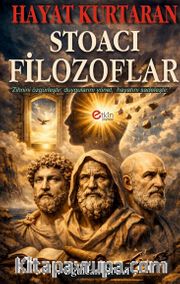Hayat Kurtaran Stoacı Filozoflar