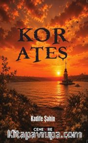 Kor Ateş