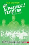 Bir Altmış Sekizli Yetişiyor & Üçüncü Çeyrek