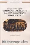 Şer'iyye Sicilleri Işığında Halep'in Ekonomik ve Sosyal Dokusu