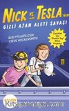 Nick ve Tesla'nın Gizli Ajan Aleti Savaşı