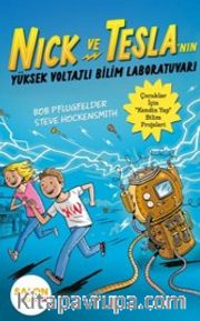 Nick ve Tesla'nın Yüksek Voltajlı Bilim Laboratuvarı