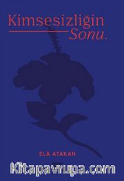 Kimsesizliğin Sonu