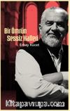 Bir Ömrün Sessiz Halleri