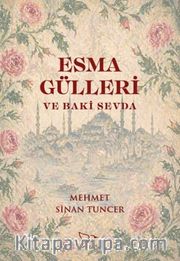 Esma Gülleri ve Baki Sevda
