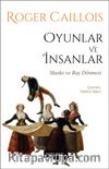 Oyunlar ve İnsanlar & Maske ve Baş Dönmesi