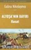 Alyoşa'nın Bayırı / Hasat