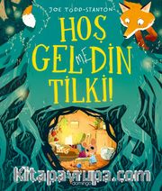 Hoş Gelmedin Tilki!