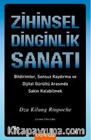 Zihinsel Dinginlik Sanatı <br /> Bildirimler, Sonsuz Kaydırma ve Dijital Gürültü Arasında Sakin Kalabilmek