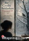 Bir Cıvıltı Beklerken