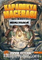 Kapadokya Macerası Gizemli Yolculuk
