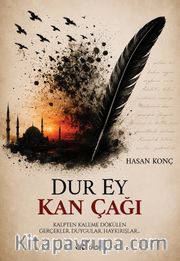 Dur Ey Kan Çağı