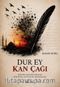Dur Ey Kan Çağı