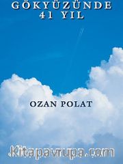 Gökyüzünde 41 Yıl
