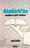 Atatürk'ün Uşağının Gizli Defteri