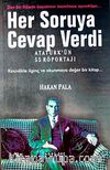 Her Soruya Cevap Verdi & Atatürk'ün 55 Röportajı