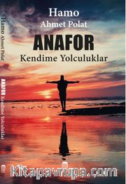 Anafor <br /> Kendime Yolculuk