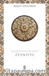Zeyniyye & Alimlerin Gözdesi Bir Tarikat