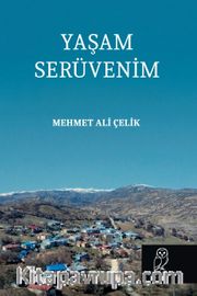 Yaşam Serüvenim