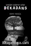 Dekedans & Sıradan Adamın Sırları