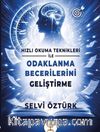 Hızlı Okuma Teknikleri İle Odaklanma Becerilerini Geliştirme