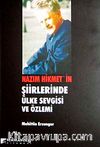 Nazım Hikmet'in Şiirlerinde Ülke Sevgisi ve Özlemi