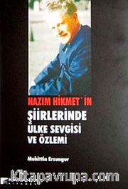 Nazım Hikmet'in Şiirlerinde Ülke Sevgisi ve Özlemi