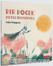 Bir Böcek Mutlu Olduğunda