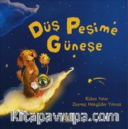 Düş Peşime Güneşe