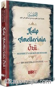 Kalp Amellerinin Özü <br /> Medaricü's Salikin Muhtasarı