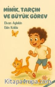 Minik, Tarçın ve Büyük Görev