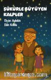 Şükürle Büyüyen Kalpler