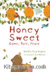 Honey Sweet & Game, Tale, Feast