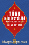 Türk Milliyetçiliği & Tarihî Seyri, Yeni Hedefleri