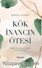 Kök İnancın Ötesi