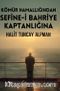 Kömür Hamallığından Sefine-i Bahriye Kaptanlığına
