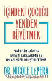 İçindeki Çocuğu Yeniden Büyütmek