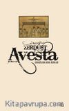 Avesta & Zerdüştilerin Kutsal Metinleri (Ciltsiz)