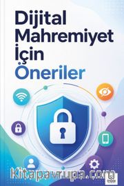Dijital Mahremiyet İçin Öneriler