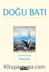 Doğu Batı Dergisi 116 Şubat-Mart-Nisan 2026 Zamanın Ruhu: Nihilizm