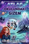 Atlas Okulundaki Gizem