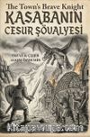 Kasabanın Cesur Şövalyesi