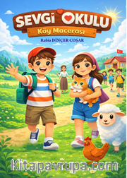 Sevgi Okulu Köy Macerası