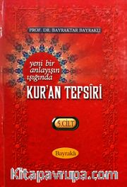 Yeni Bir Anlayışın Işığında Kur'an Tefsiri 5. Cilt