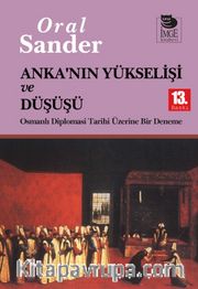 Anka'nın Yükselişi ve Düşüşü