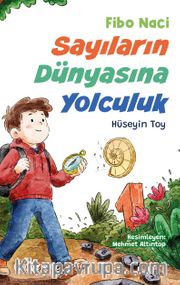 Fibo Naci <br /> Sayıların Dünyasına Yolculuk