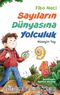 Fibo Naci & Sayıların Dünyasına Yolculuk
