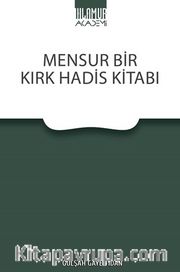 Mensur Bir Kırk Hadis Kitabı