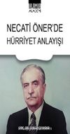 Necati Öner'de Hürriyet Anlayışı