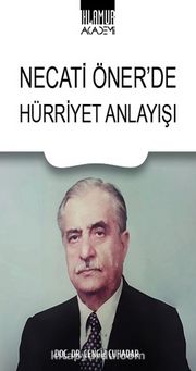 Necati Öner'de Hürriyet Anlayışı